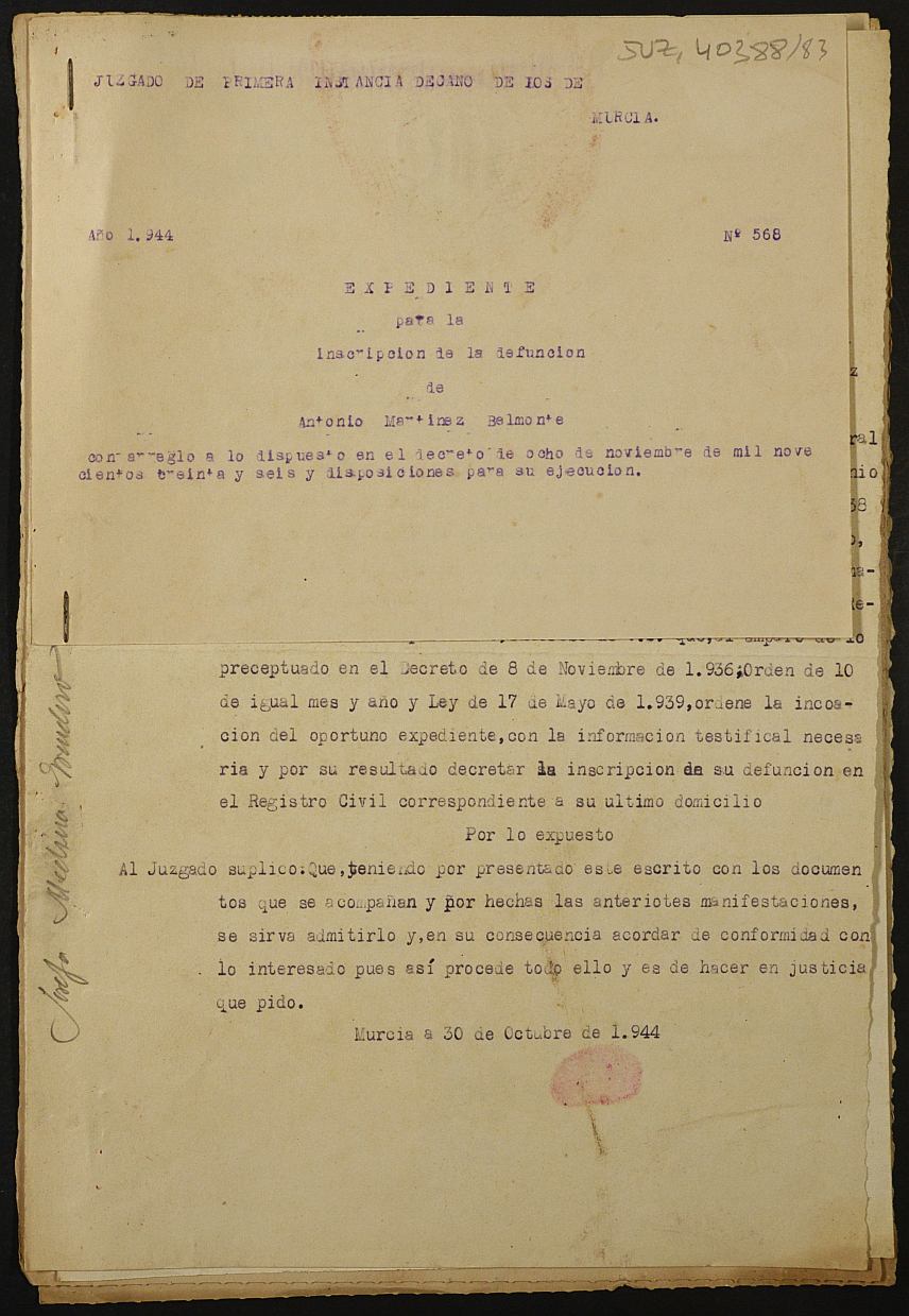 Expediente 568/1944 del Juzgado de Primera Instancia de Murcia para la inscripción en el Registro Civil por la desaparición en el frente de Antonio Martínez Belmonte.